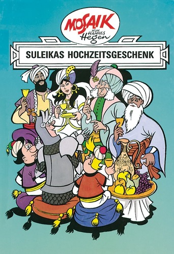 Bd. 07, Suleikas Hochzeitsgeschenk, Hefte 128 - 133