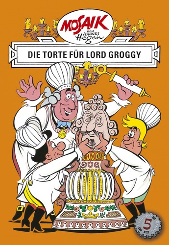 Bd. 05, Die Torte für Lord Groggy, Hefte 68 - 71