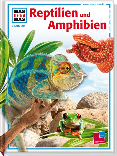 WAS IST WAS Band 020: Reptilien und Amphibien