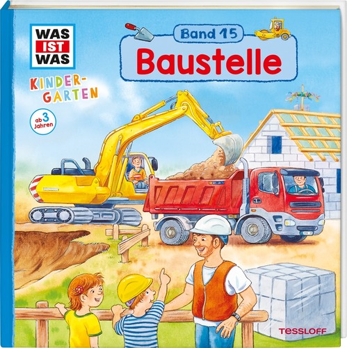 WAS IST WAS Kindergarten Band 15: Baustelle