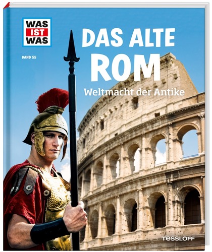 WAS IST WAS Band 055: Das alte Rom