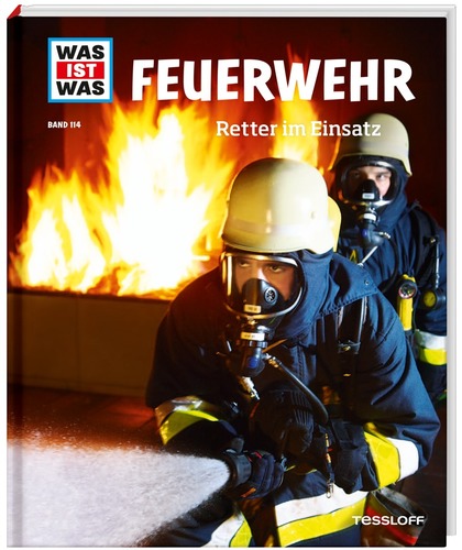 WAS IST WAS Band 114: Feuerwehr