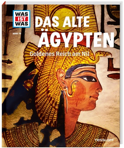 WAS IST WAS Band 070: Das alte Ägypten