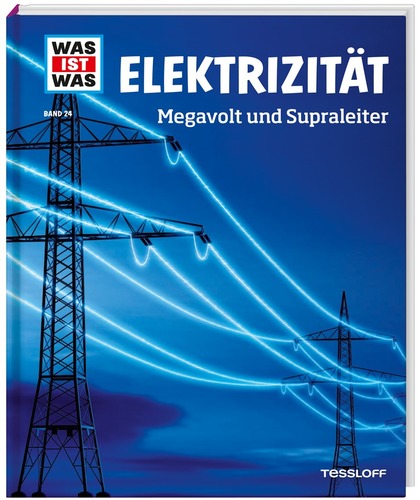 WAS IST WAS Band 024: Elektrizität