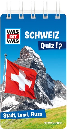 WAS IST WAS Quizblock. Schweiz - Stadt, Land, Fluss