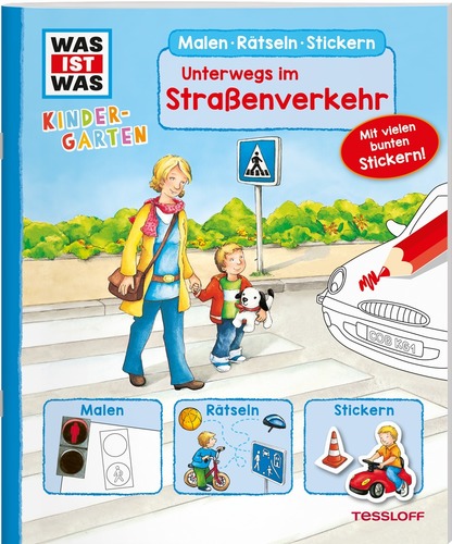 WAS IST WAS Kindergarten. Malen Rätseln Stickern. Straßenverkehr