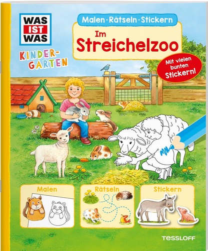 WAS IST WAS Kindergarten. Malen Rätseln Stickern. Im Streichelzoo