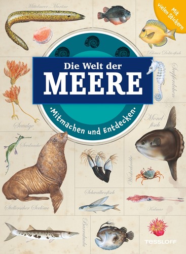 Die Welt der Meere. Mitmachen und Entdecken