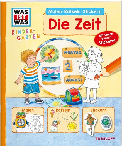 WAS IST WAS Kindergarten. Malen Rätseln Stickern. Die Zeit