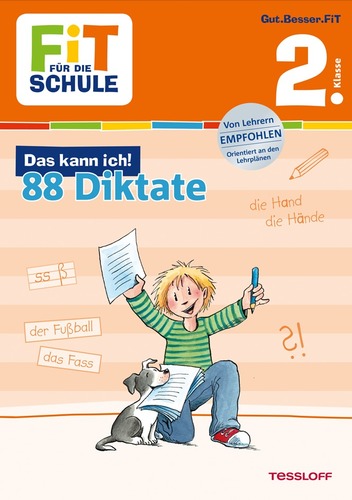 FiT FÜR DIE SCHULE. 2. Klasse. Das kann ich! 88 Diktate