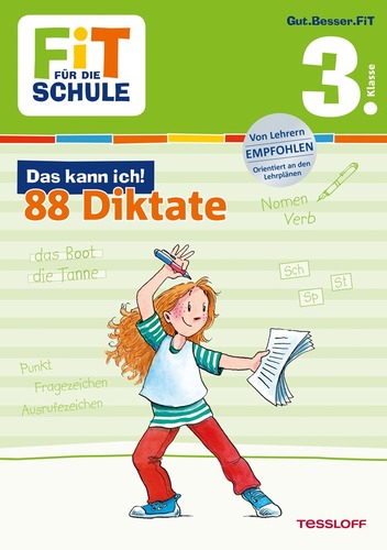 FiT FÜR DIE SCHULE. 3. Klasse. Das kann ich! 88 Diktate