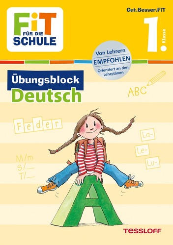 FiT FÜR DIE SCHULE. 1. Klasse. Übungsblock Deutsch