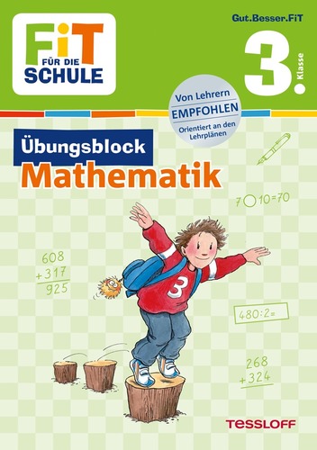 FiT FÜR DIE SCHULE. 3. Klasse. Übungsblock Mathematik