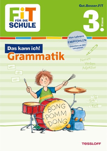 FiT FÜR DIE SCHULE. 3. Klasse. Das kann ich! Grammatik