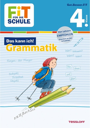 FiT FÜR DIE SCHULE. 4. Klasse. Das kann ich! Grammatik