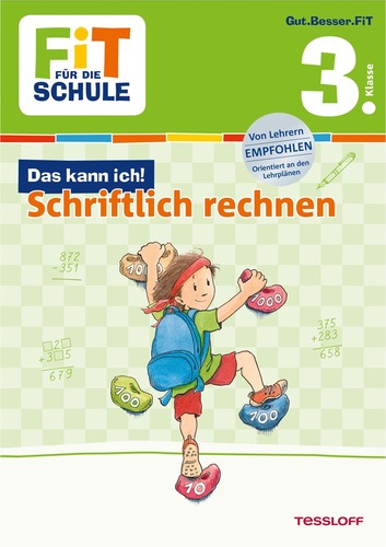 FiT FÜR DIE SCHULE. 3. Klasse. Das kann ich! Schriftlich Rechnen