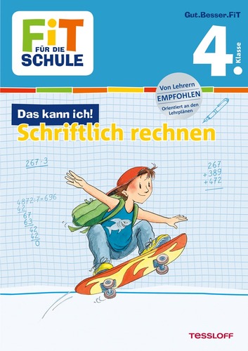 FiT FÜR DIE SCHULE. 4. Klasse. Das kann ich! Schriftlich Rechnen