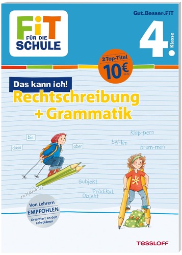 FIT FÜR DIE SCHULE. Das kann ich. Rechtschreibung + Grammatik. 4. Klasse