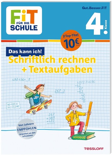 FIT FÜR DIE SCHULE. Das kann ich! Schriftlich rechnen + Textaufgaben. 4. Klasse