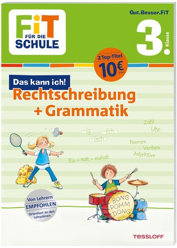 FIT FÜR DIE SCHULE. Das kann ich! Rechtschreibung + Grammatik 3.Klasse