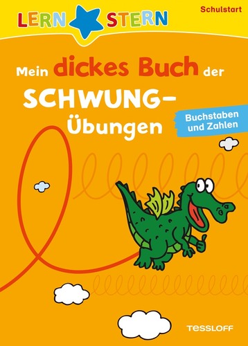 LERNSTERN. Mein dickes Buch der Schwungübungen. Schulstart.