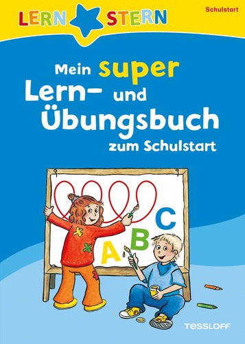 LERNSTERN. Mein super Lern- und Übungsbuch zum Schulstart.