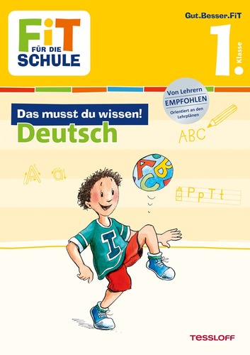 FiT FÜR DIE SCHULE. 1. Klasse. Das musst du wissen! Deutsch