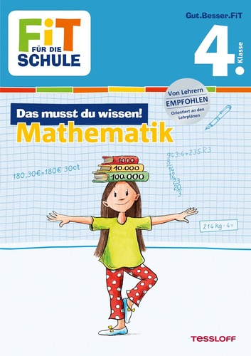 FiT FÜR DIE SCHULE. 4. Klasse. Das musst du wissen! Mathematik