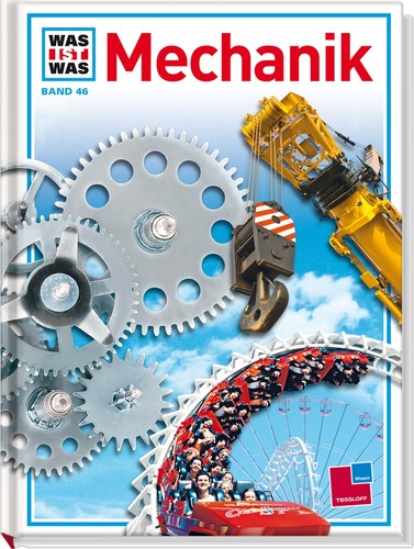 WAS IST WAS Band 046: Mechanik