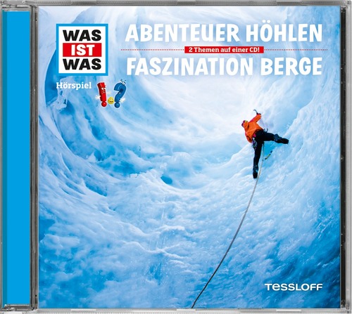 WAS IST WAS Hörspiel-CD: Abenteuer Höhlen/ Faszination Berge