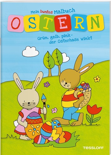 Mein buntes Malbuch. Ostern. Grün, gelb, pink - der Osterhase winkt