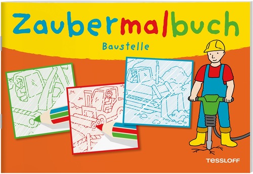 Zaubermalbuch. Baustelle