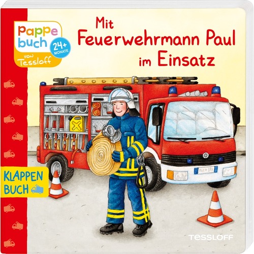 Mit Feuerwehrmann Paul im Einsatz. Klappenbuch.