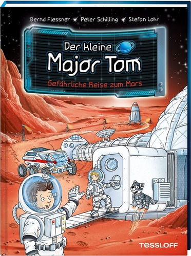 Der kleine Major Tom. Band 5: Gefährliche Reise zum Mars