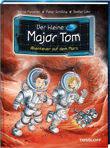 Der kleine Major Tom. Band 6: Abenteuer auf dem Mars