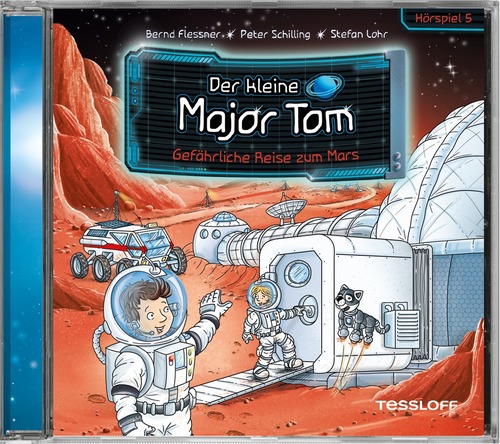 Der kleine Major Tom. Hörspiel 5: Gefährliche Reise zum Mars