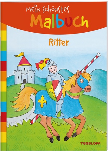 Mein schönstes Malbuch. Ritter