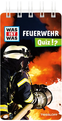 WAS IST WAS Quizblock. Feuerwehr