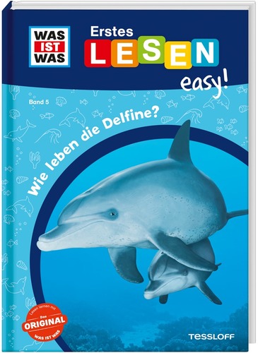 WAS IST WAS Erstes Lesen easy! Band 5: Wie leben die Delfine?